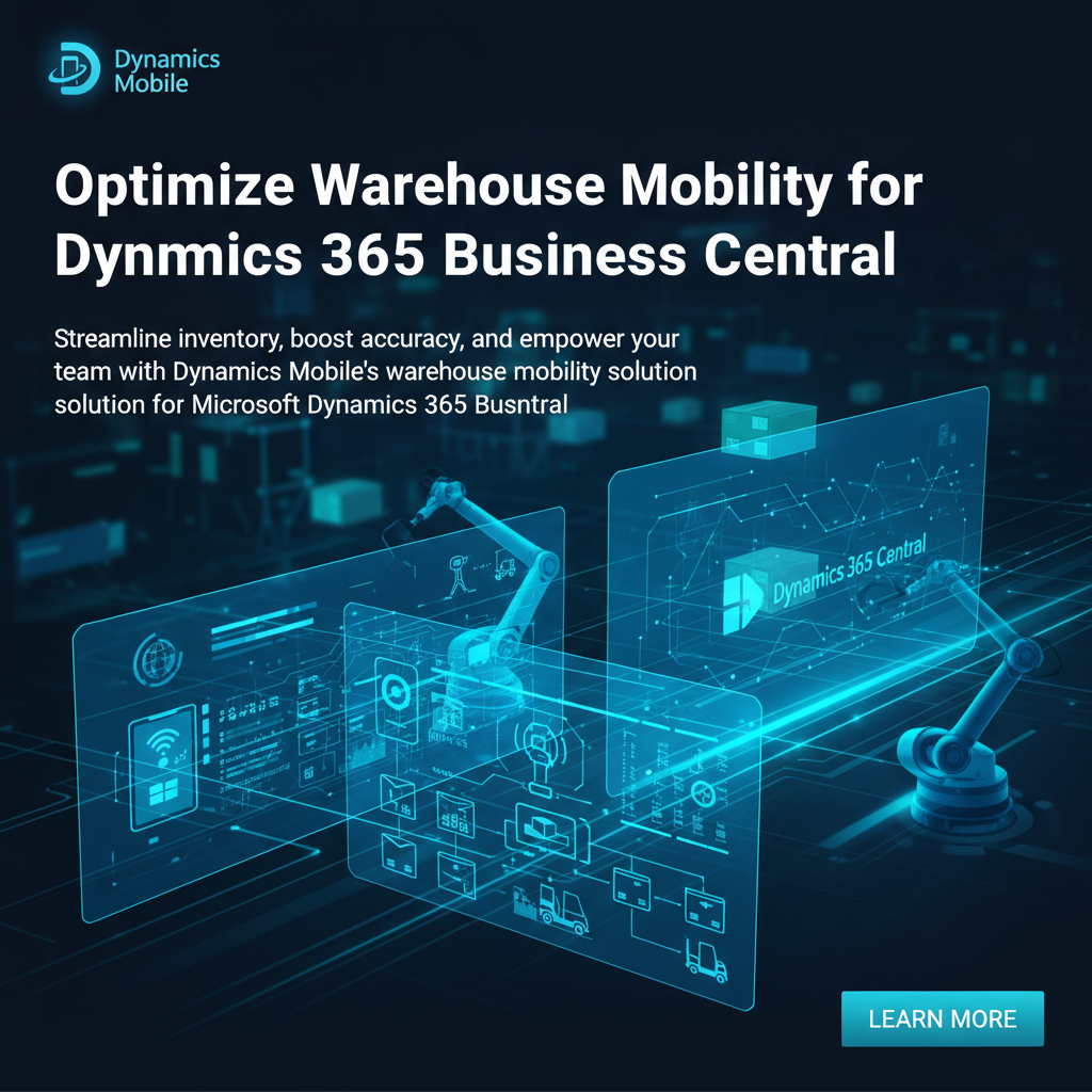 Optimize Warehouse Mobility for Dynamics 365 Business Central